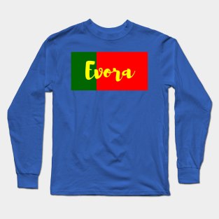 Evora City in Portuguese Flag Colors Long Sleeve T-Shirt